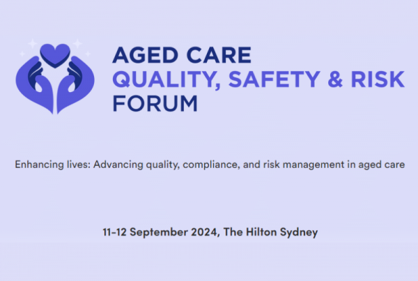 Aged Care Quality, Safety and Risk Forum 2024
